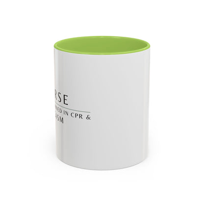 Nurse Coffee Mug – "I’m Trained in CPR and Sarcasm"