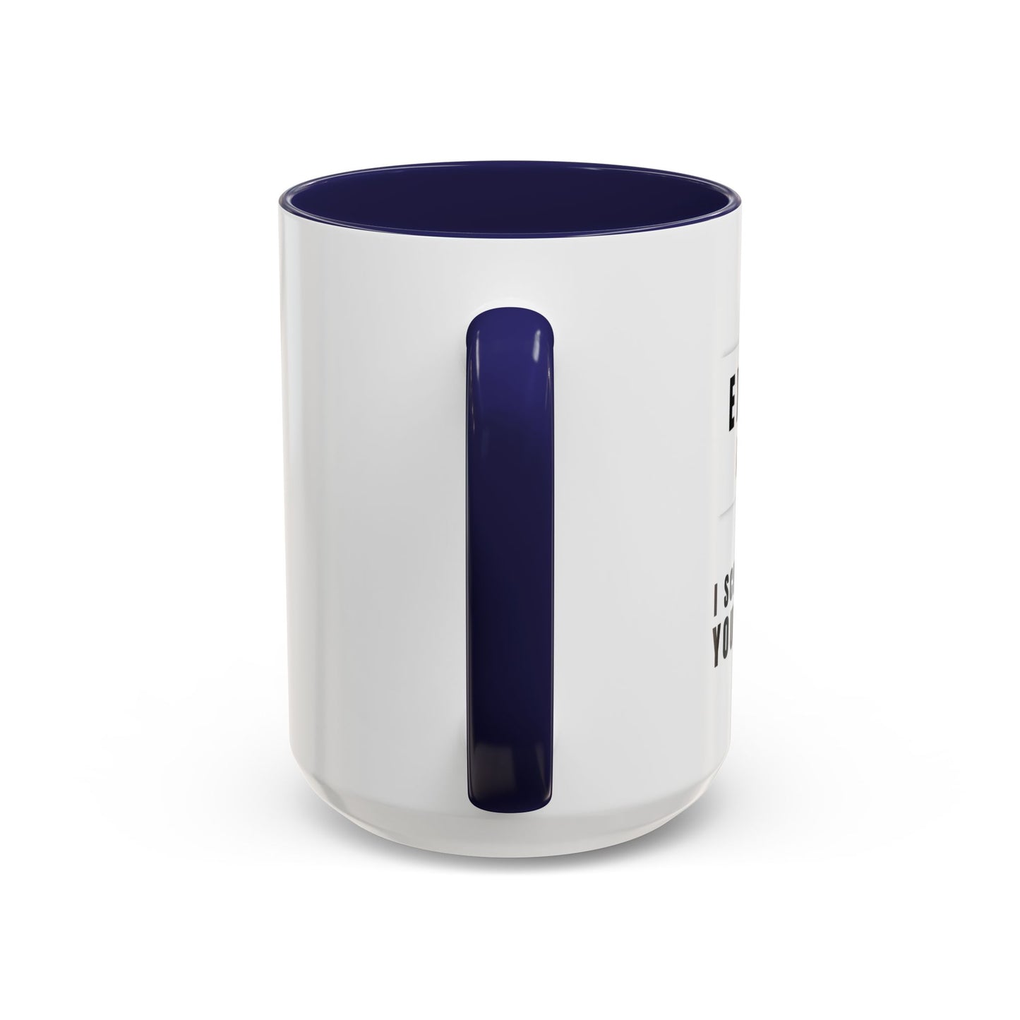 Executive Assistant Coffee Mug - "I schedule your life. You're welcome."