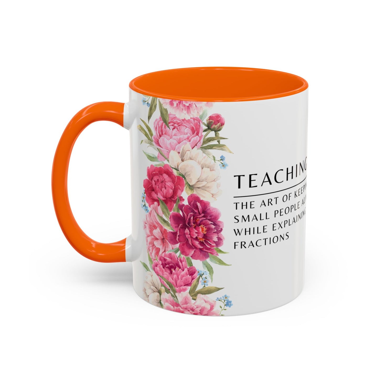 Teacher Coffee Mug – “The art of keeping small humans alive while explaining fractions”