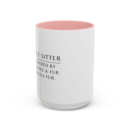 Pet Sitter Coffee Mug – “Powered by coffee and fur. Mostly fur.”