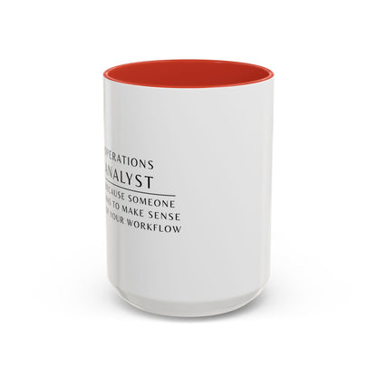 Operations Analyst Coffee Mug – “I Fix Problems You Don’t Even Know You Have”