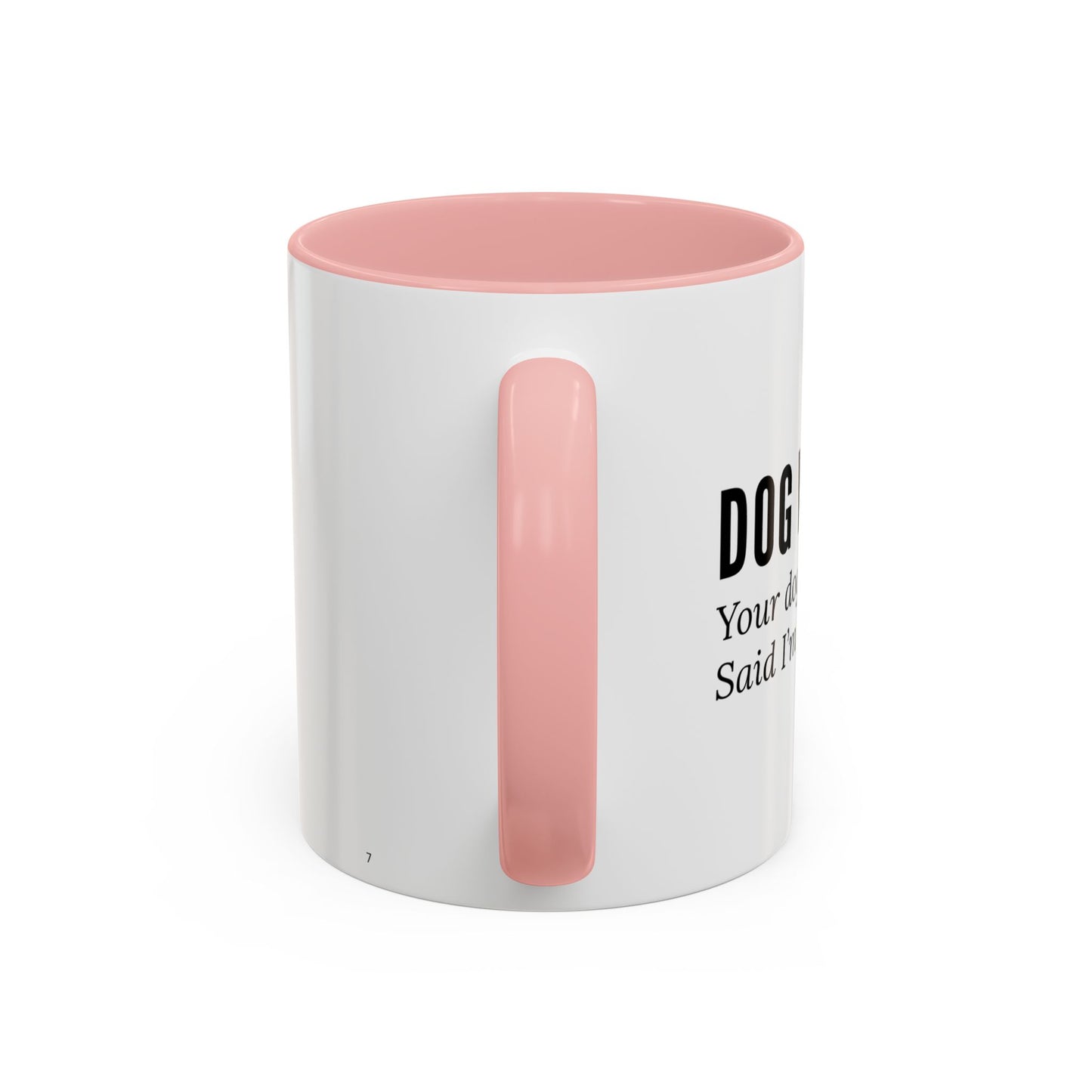 Dog Walker Coffee Mug – “Your dog called. Said I’m their favorite.”