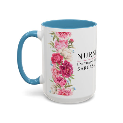 Nurse Floral Coffee Mug – "I’m Trained in CPR and Sarcasm"