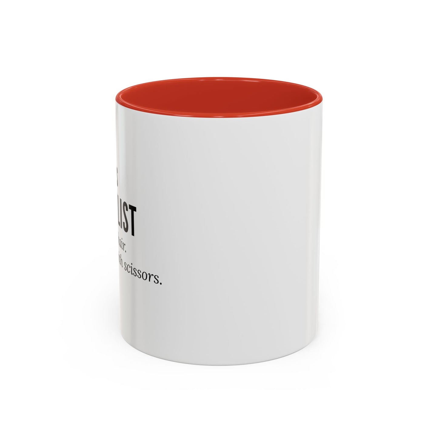 Hairstylist Coffee Mug – “I Don’t Just Do Hair, I Do Therapy with Scissors.”
