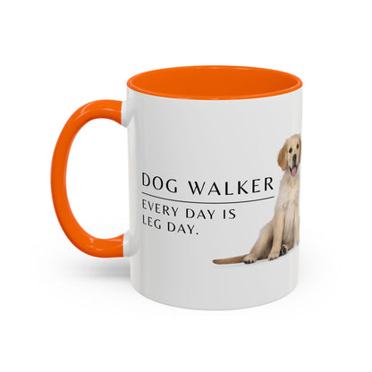 Dog Walker Coffee Mug – “Every day is leg day.”