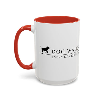 Dog Walker Coffee Mug – “Every day is leg day.”