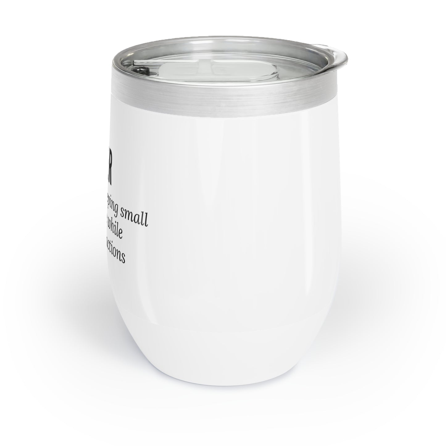 Wine Tumbler – “Teacher: The Art of Keeping Small Humans Alive While Explaining Fractions”