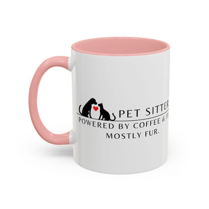 Pet Sitter Coffee Mug – “Powered by coffee and fur. Mostly fur.”