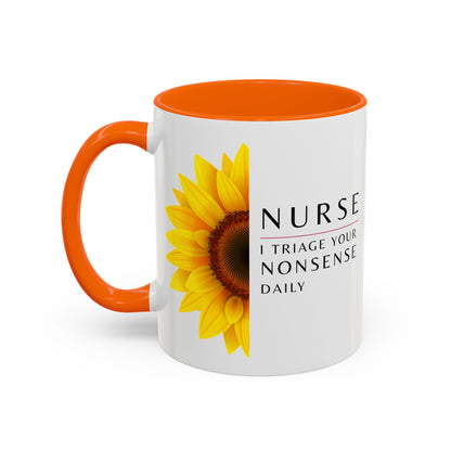 Nurse Sunflower Coffee Mug – "I Triage Your Nonsense Daily"