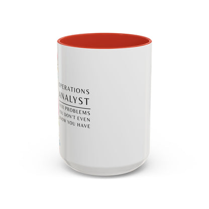 Operations Analyst Coffee Mug – “I Fix Problems You Don’t Even Know You Have”