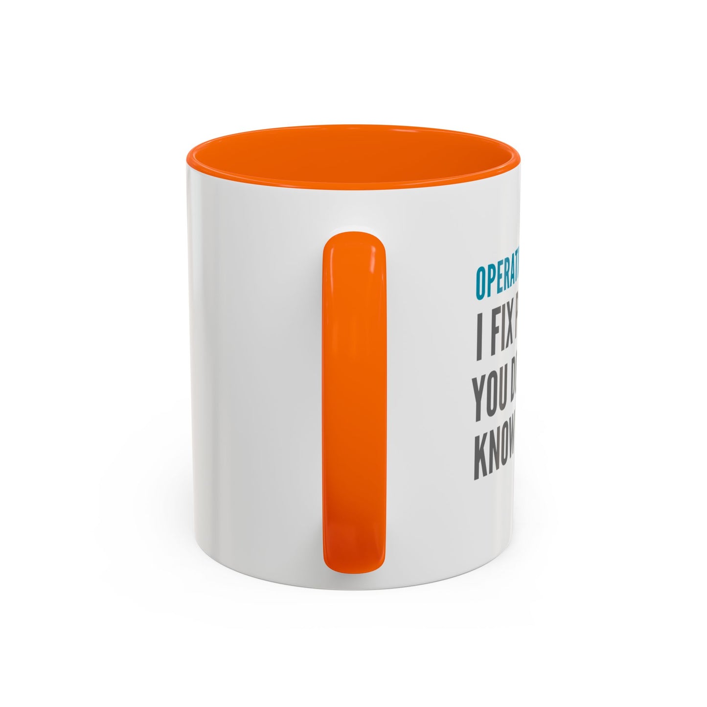 Operations Analyst Coffee Mug – “I Fix Problems You Don’t Even Know You Have”