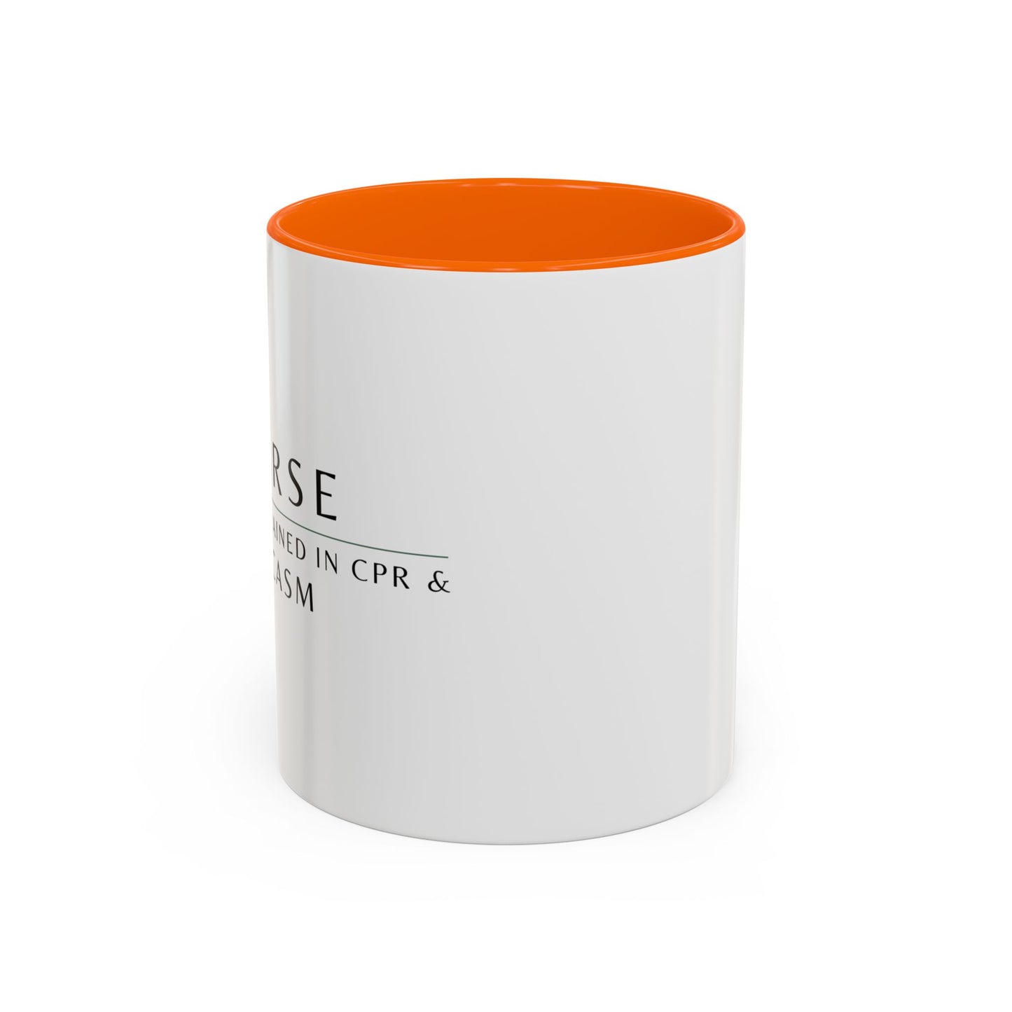 Nurse Coffee Mug – "I’m Trained in CPR and Sarcasm"