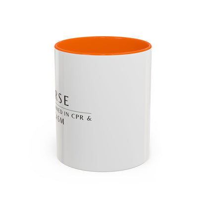 Nurse Coffee Mug – "I’m Trained in CPR and Sarcasm"