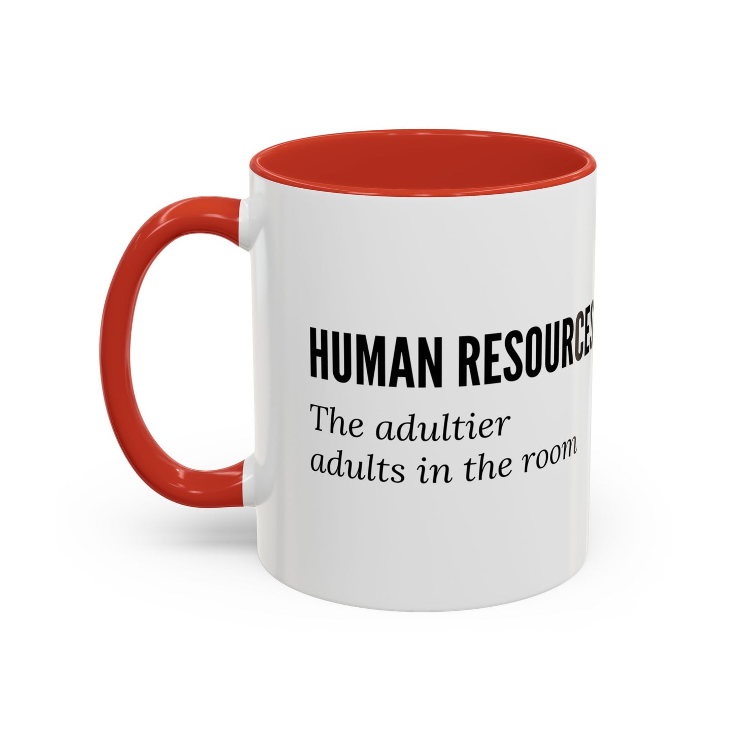 Human Resources Coffee Mug: "Because Common Sense Isn’t That Common"