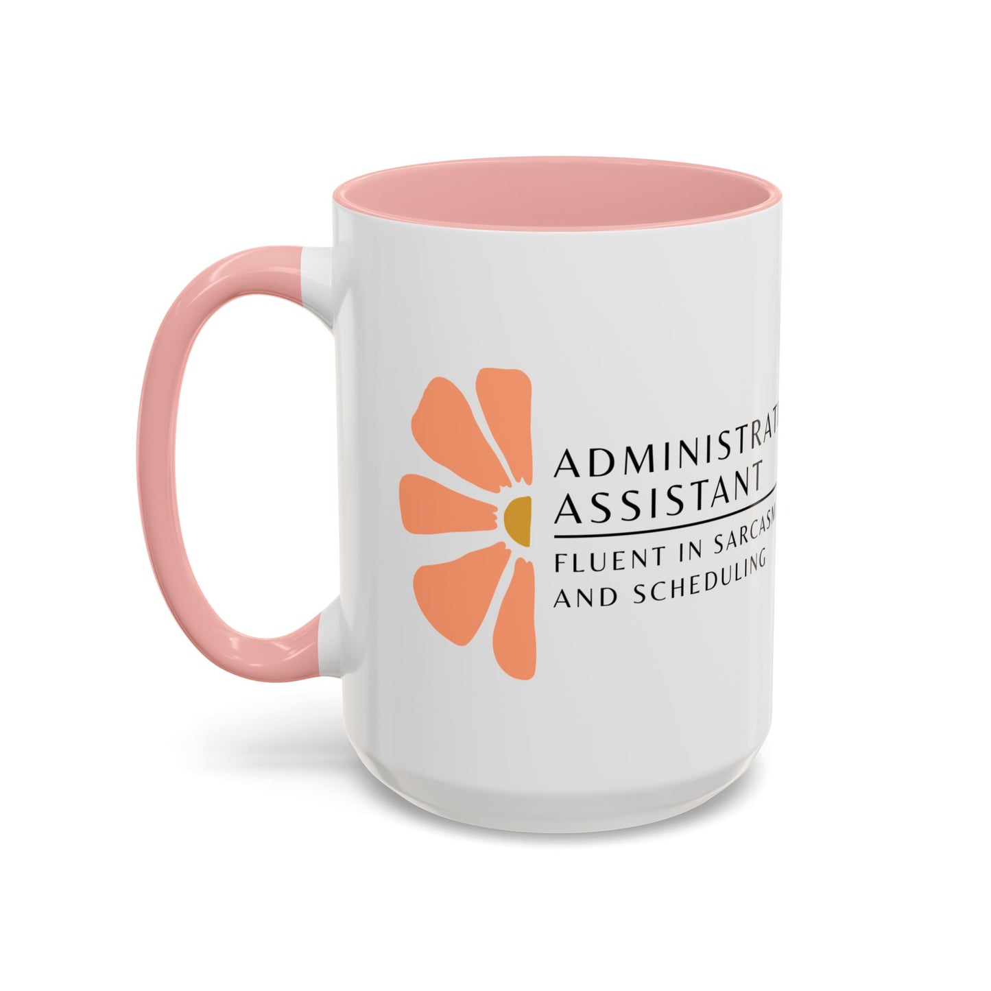Administrative Assistant Floral Coffee Mug: "Fluent in Sarcasm and Scheduling"