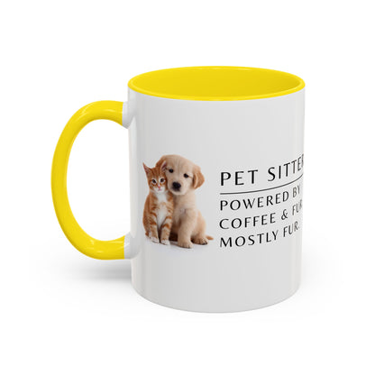 Pet Sitter Coffee Mug – “Powered by coffee and fur. Mostly fur.”