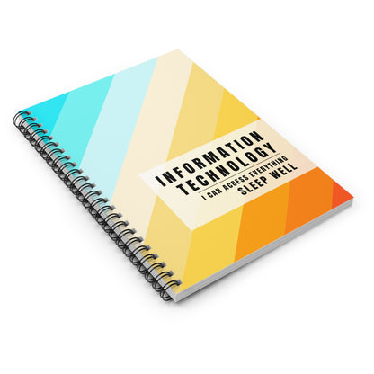 Information Technology Spiral Notebook: "I Can Access Everything—Sleep Well"
