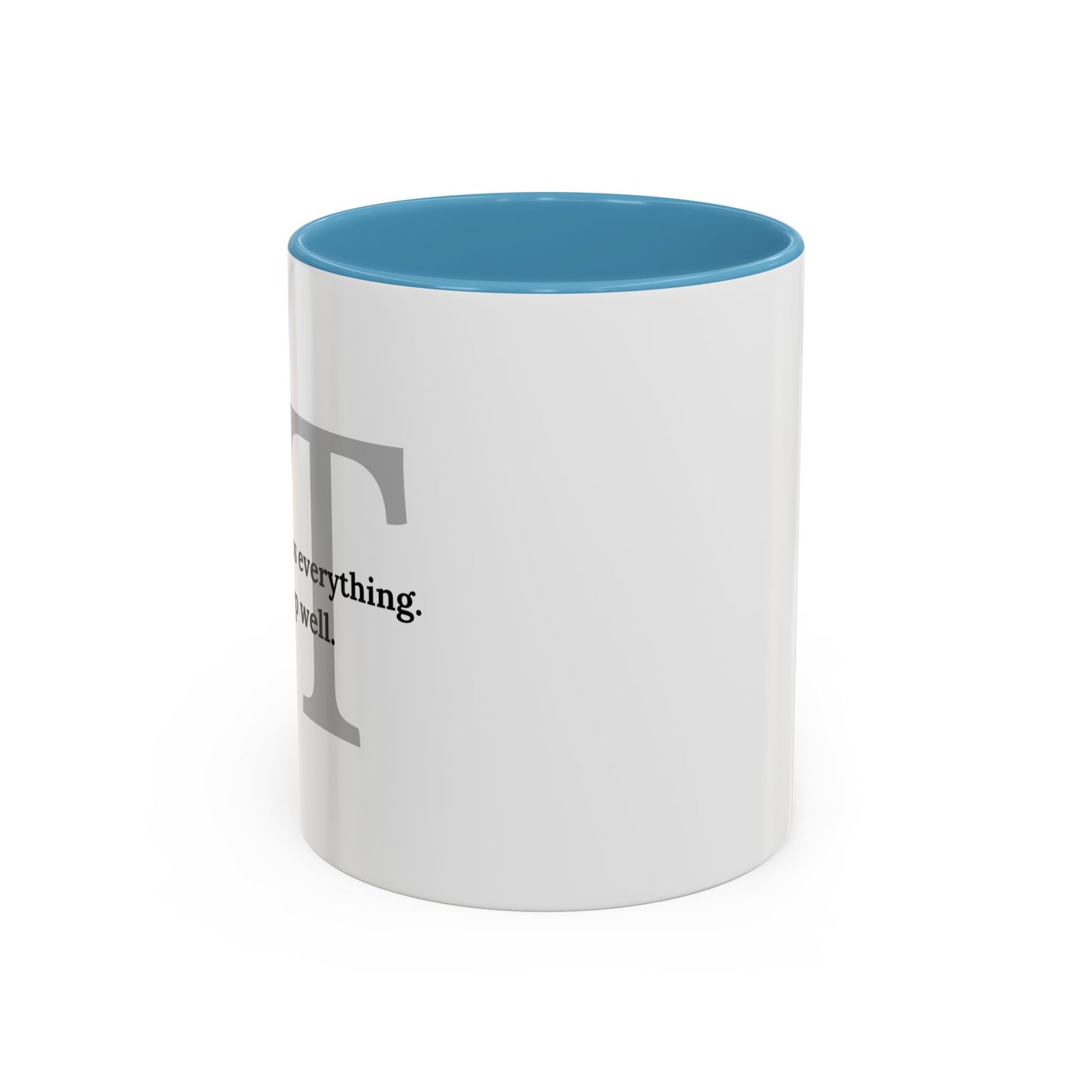 Information Technology Coffee Mug: "I Can Access Everything—Sleep Well"