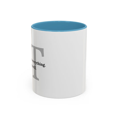Information Technology Coffee Mug: "I Can Access Everything—Sleep Well"
