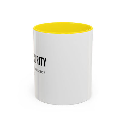 Cybersecurity Coffee Mug - "Securing Your Nonsense Since… Always"
