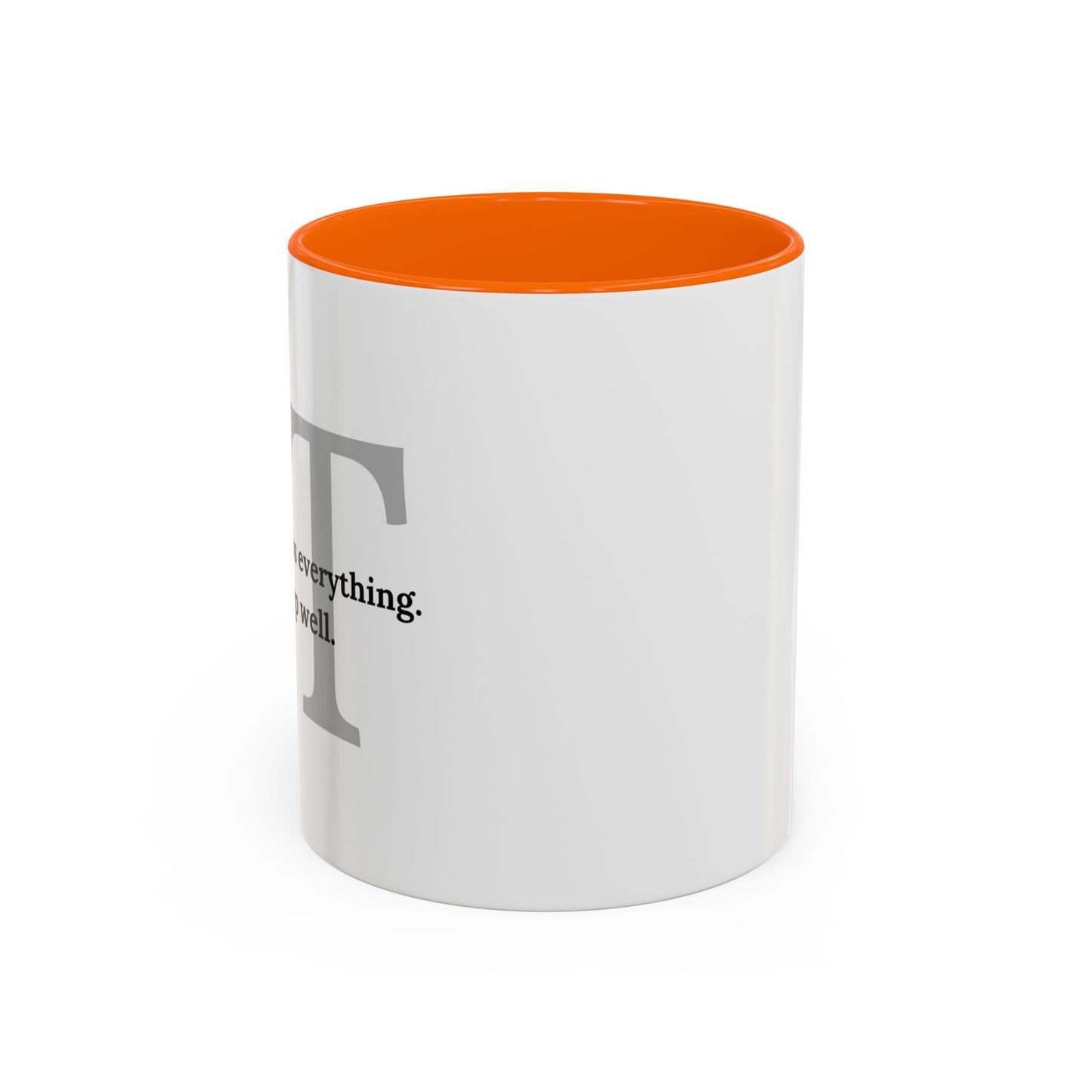 Information Technology Coffee Mug: "I Can Access Everything—Sleep Well"