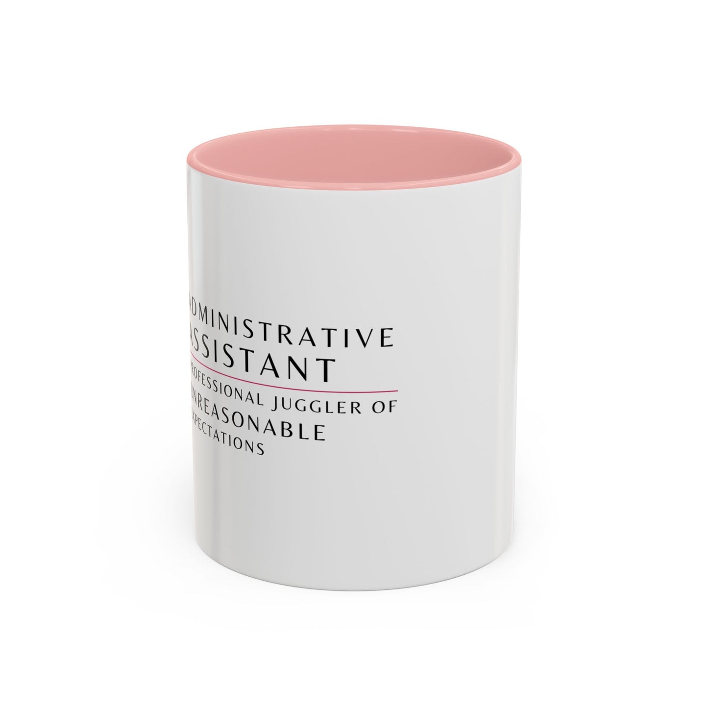 Administrative Assistant Floral Coffee Mug: "Professional Juggler of Unreasonable Expectations"