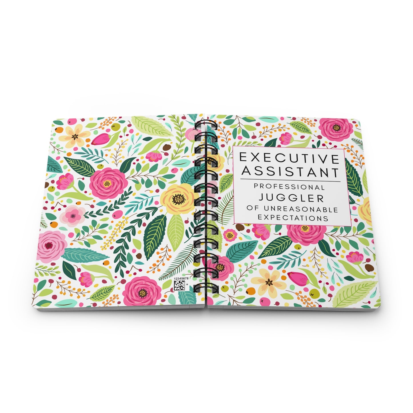 Executive Assistant Floral Notebook – “Professional Juggler of Unreasonable Expectations.”