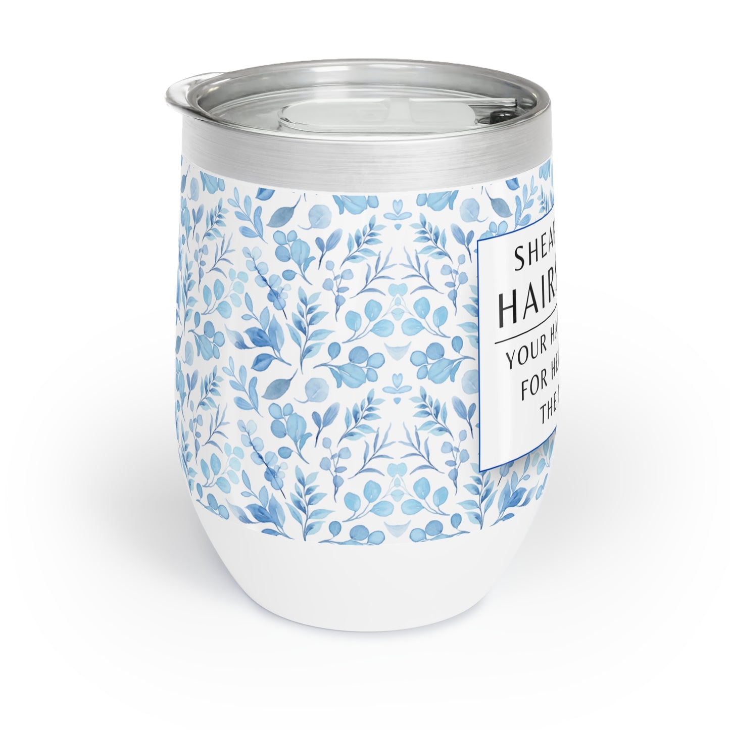 Wine Tumbler – “Hairstylist: Your Hair Is Crying for Help, and I’m the Hotline”