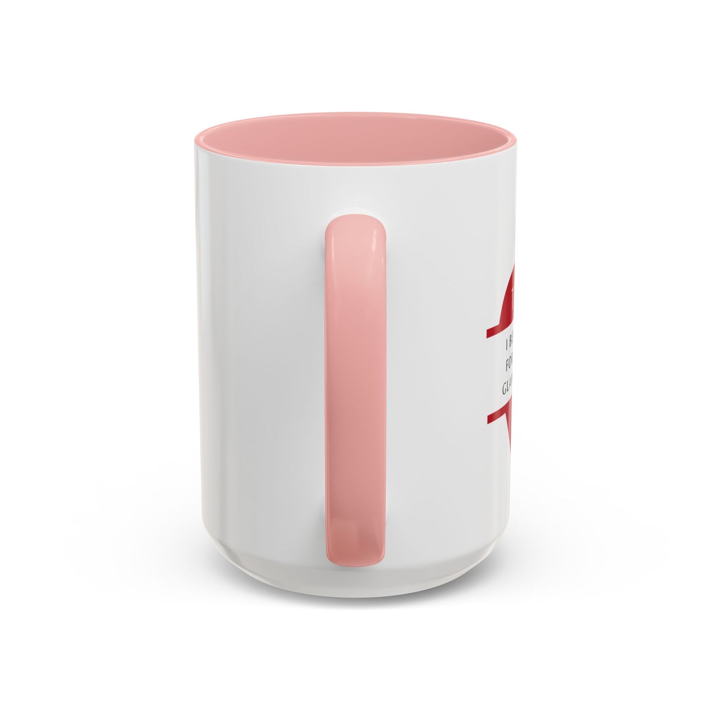 Teacher Coffee Mug – “I became a teacher for the money and glamour. Obviously.”