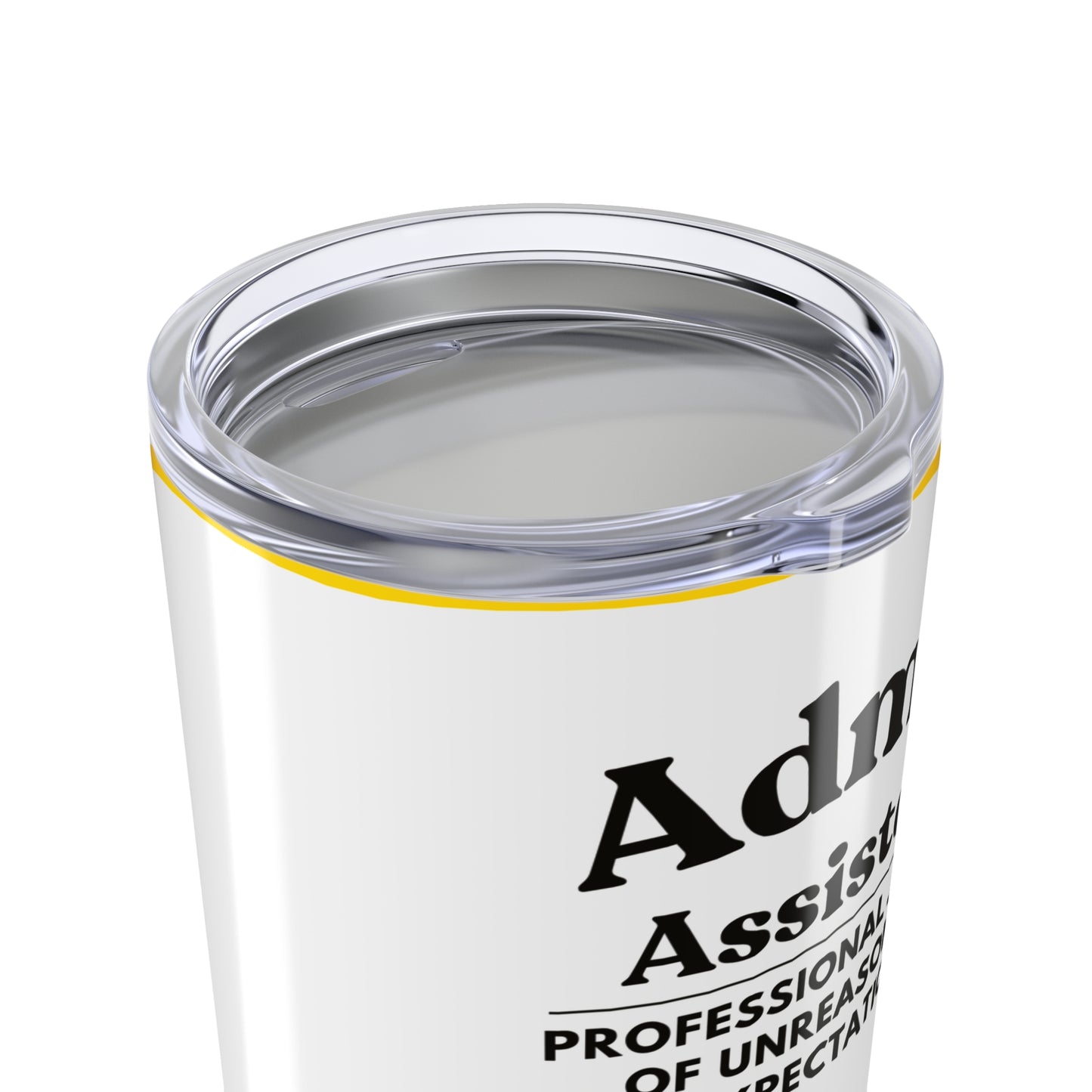 Admin Assistant Tumbler 20 oz. – “Professional Juggler of Unreasonable Expectations”
