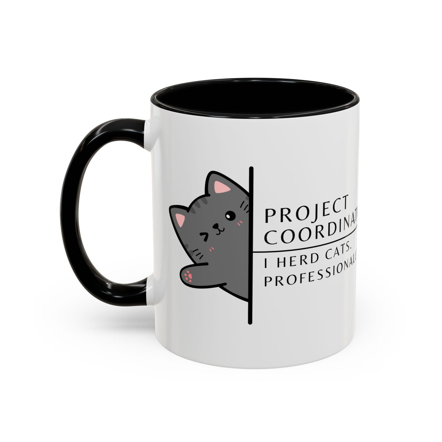 Project Coordinator Coffee Mug – “I herd cats. Professionally.”