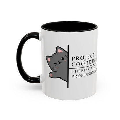 Project Coordinator Coffee Mug – “I herd cats. Professionally.”