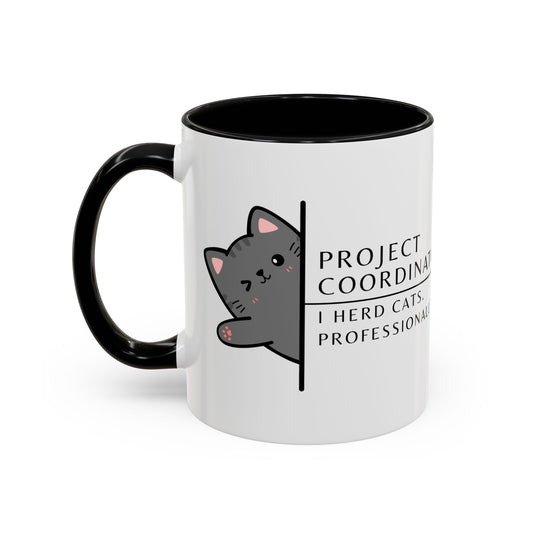 Project Coordinator Coffee Mug – “I herd cats. Professionally.”