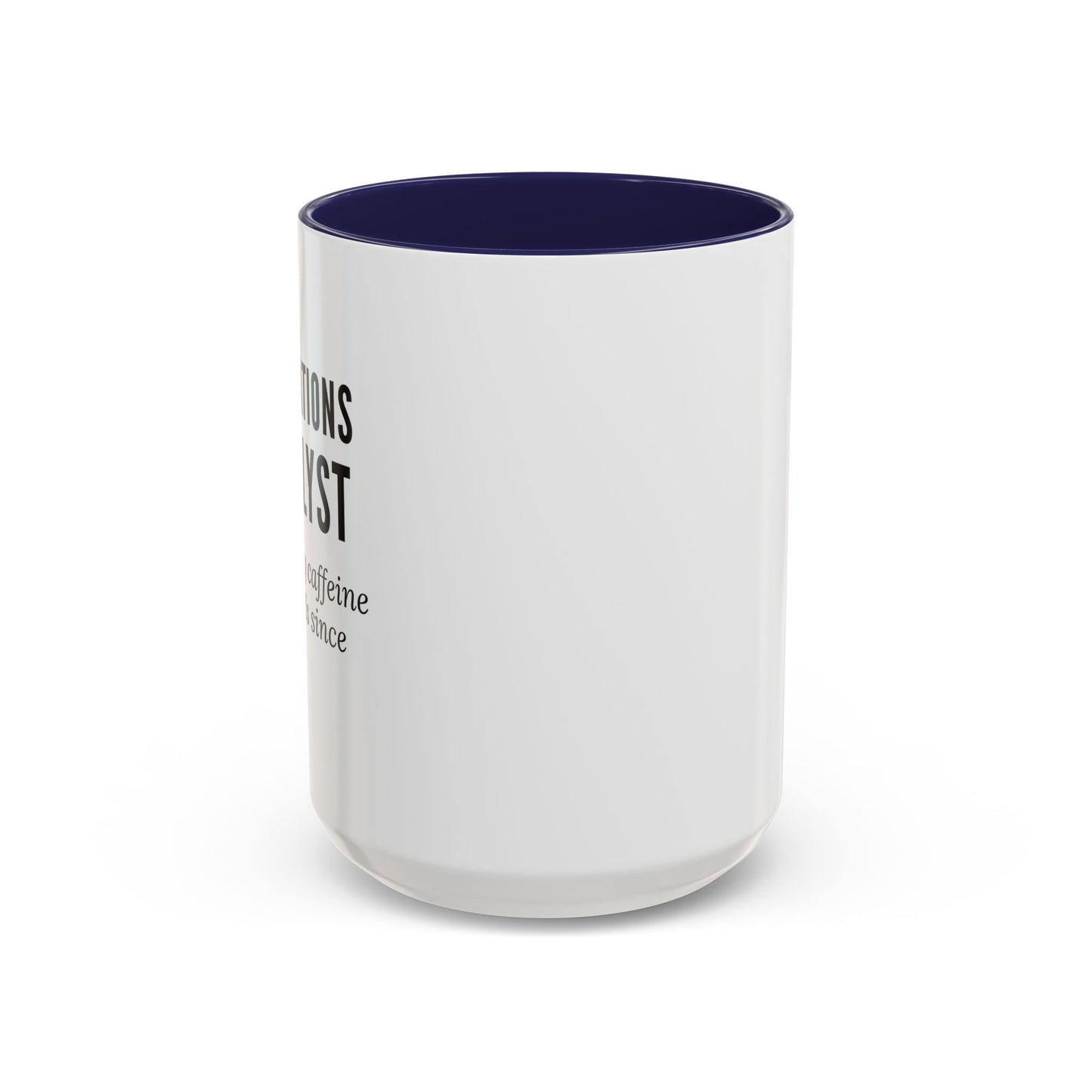 Operations Analyst Coffee Mug – “Turning Caffeine Into KPIs Since...Forever”