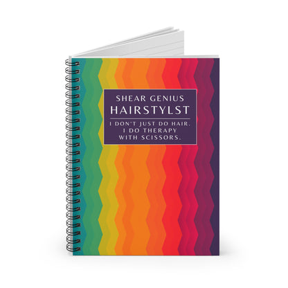Hairstylist Spiral Notebook – “I Don’t Just Do Hair, I Do Therapy with Scissors.”