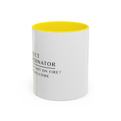 Project Coordinator Floral Coffee Mug – “Project not on fire? You’re welcome.”