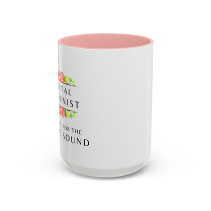 Dental Hygienist Floral Coffee Mug – "Just Here for the Scrape Sound"