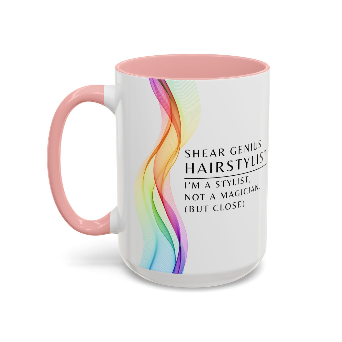 Hairstylist Coffee Mug – “I’m a Stylist, Not a Magician. (But Close.)”