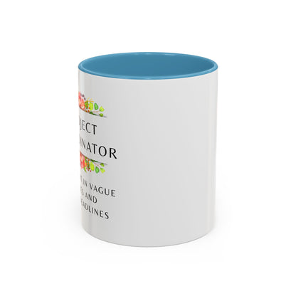 Project Coordinator Floral Coffee Mug – “I’m fluent in vague replies and tight deadlines.”