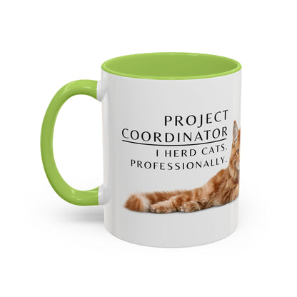 Project Coordinator Coffee Mug – “I herd cats. Professionally.”