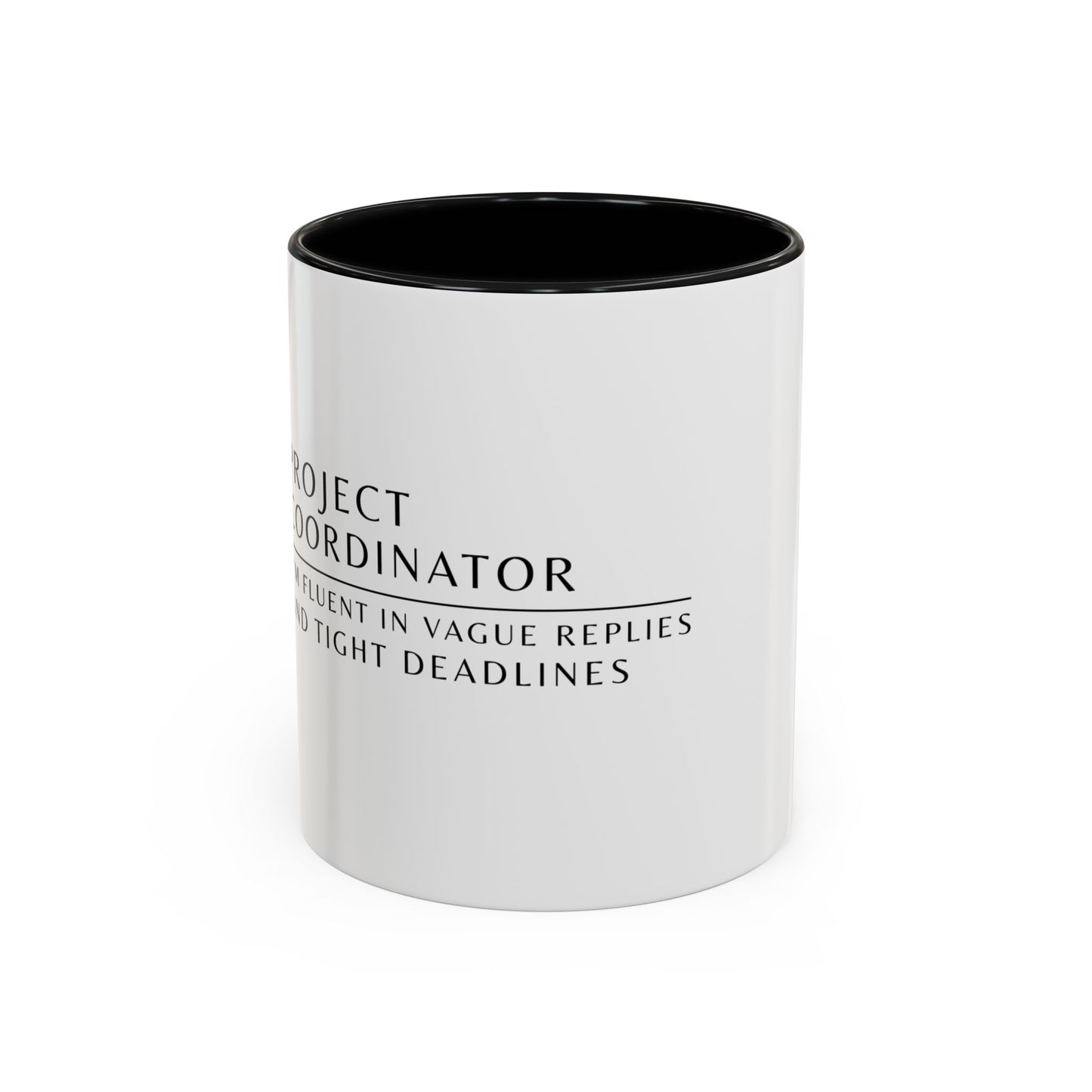Project Coordinator Rainbow Coffee Mug – “I’m fluent in vague replies and tight deadlines.”