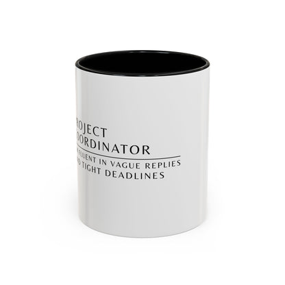 Project Coordinator Rainbow Coffee Mug – “I’m fluent in vague replies and tight deadlines.”