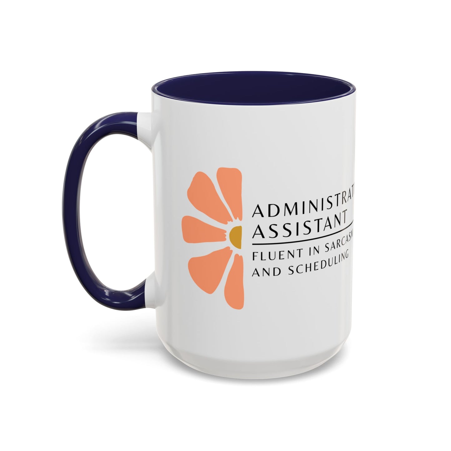 Administrative Assistant Floral Coffee Mug: "Fluent in Sarcasm and Scheduling"