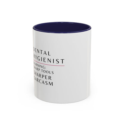 Dental Hygienist Floral Coffee Mug – "Warning: Sharp Tools, Sharper Sarcasm"