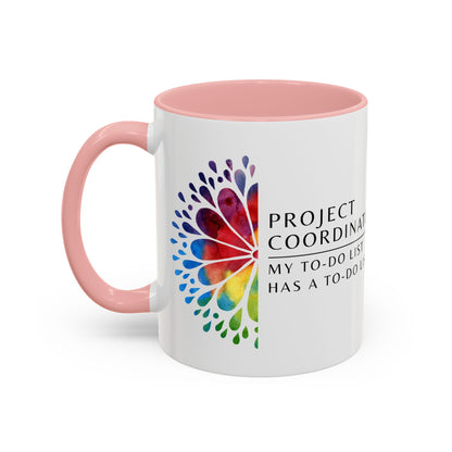 Project Coordinator Rainbow Mandala Coffee Mug – “My to-do list has a to-do list.”