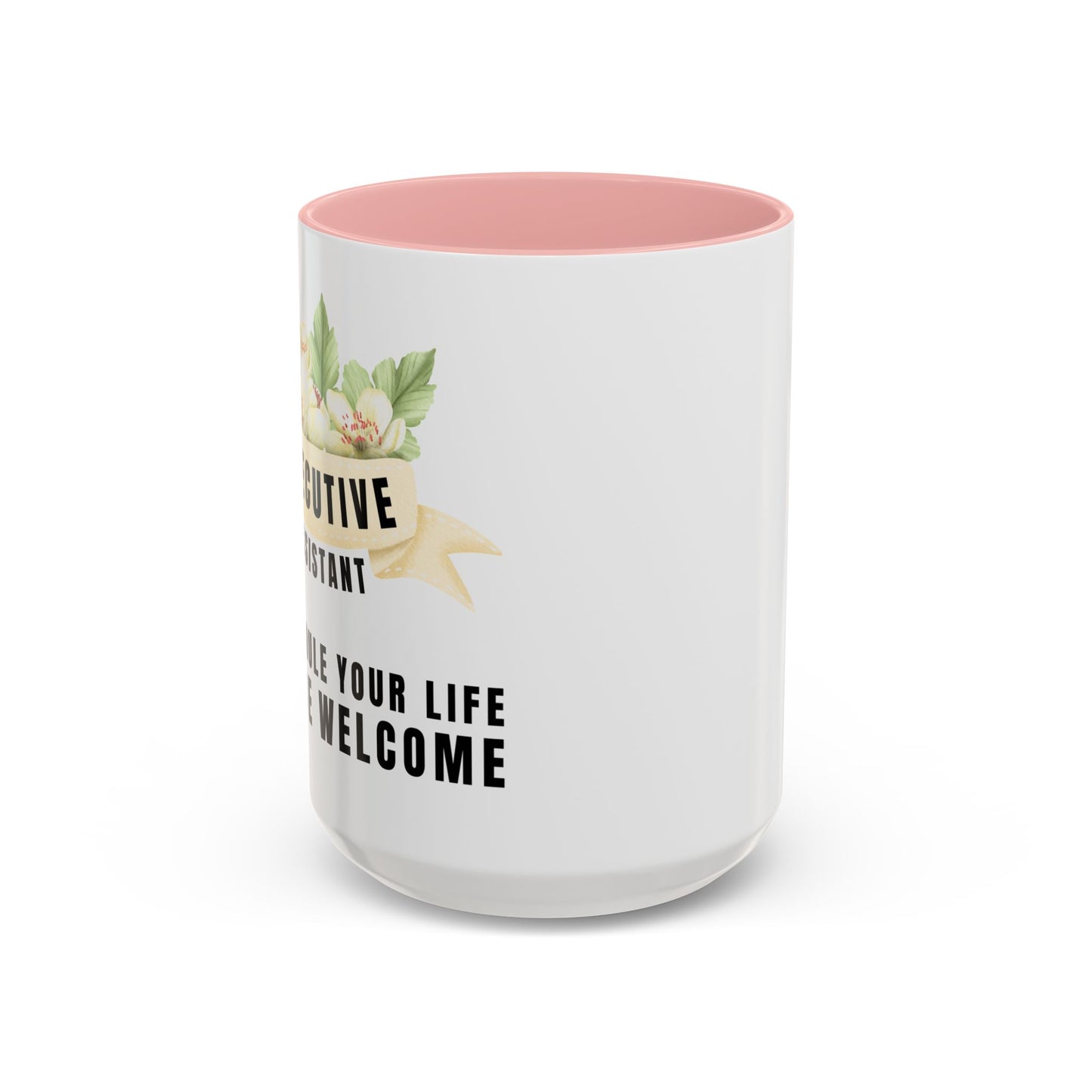 Executive Assistant Floral Coffee Mug - "I schedule your life. You're welcome."