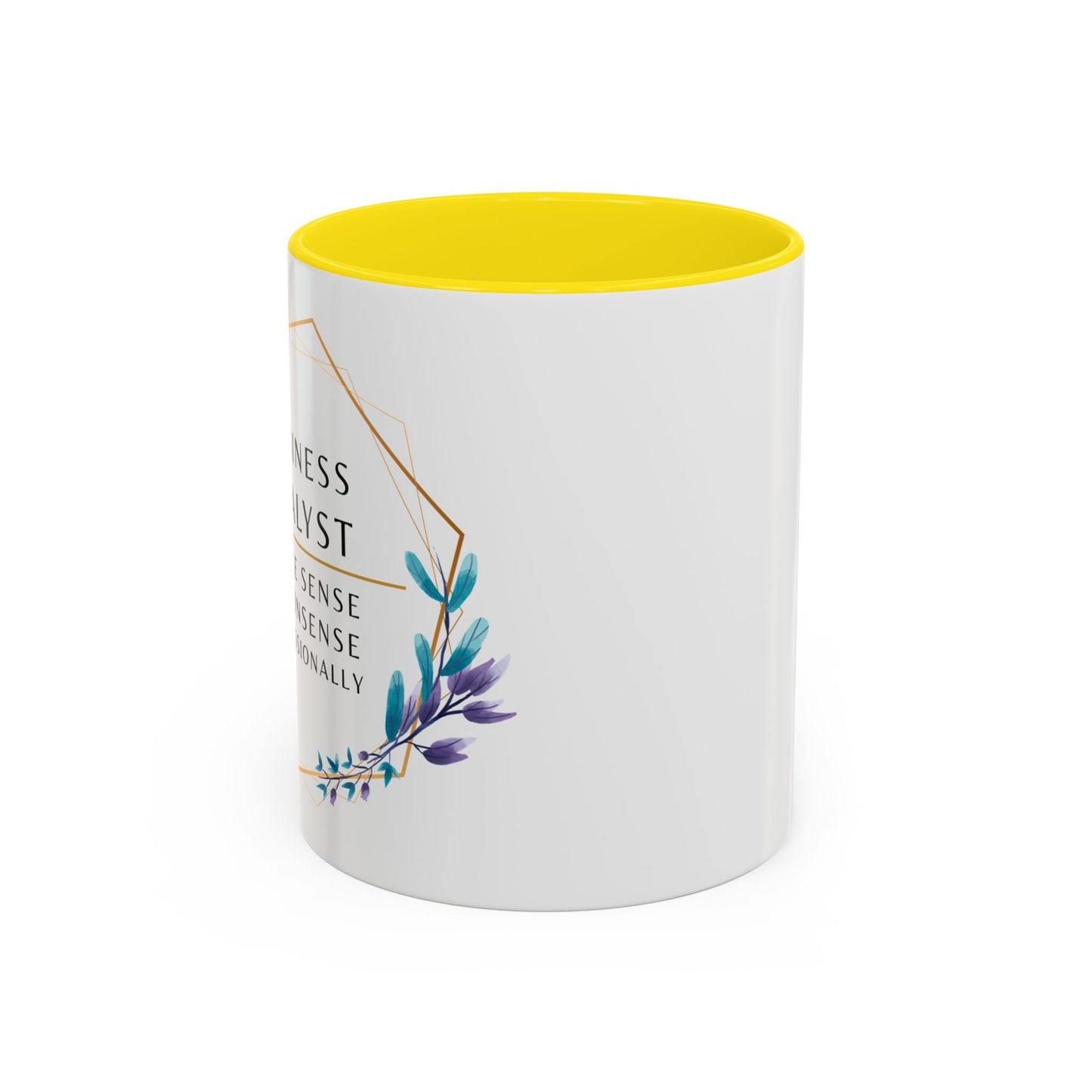 Business Analyst Coffee Mug – “I Make Sense of Nonsense…Professionally”