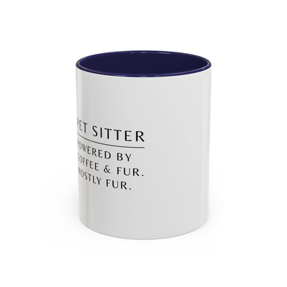 Pet Sitter Coffee Mug – “Powered by coffee and fur. Mostly fur.”