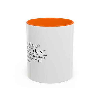 Hairstylist Coffee Mug – “I Don’t Just Do Hair, I Do Therapy with Scissors.”
