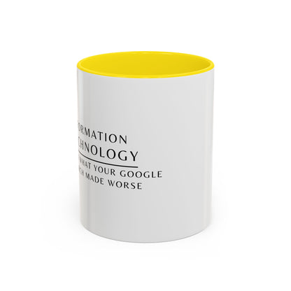 Information Technology Floral Coffee Mug: "I Fix What Your Google Search Made Worse"